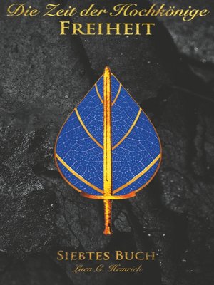 cover image of Die Zeit der Hochkönige--Freiheit--Siebtes Buch